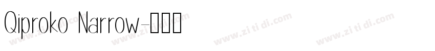 Qiproko Narrow字体转换